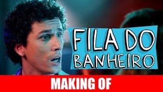 MAKING OF  FILA DO BANHEIRO [upl. by Schwab128]