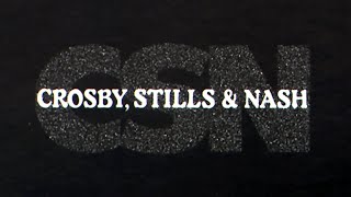 Crosby Stills amp Nash  CSN Full Album Official Video [upl. by Bowles]