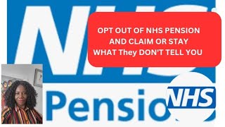 NHS Pension OPT OUT or STAY whats the BEST Choice for You [upl. by Adnawot]