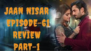 Jaan Nisar Ep 61  Jaan Nisar Ep 61 review Part1  Har pal geo sabafaryad geotv jaannisar [upl. by Odnavres]