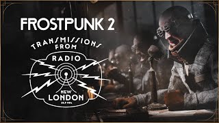 Frostpunk 2  Transmission from New London  Day 3 [upl. by Idou573]