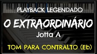 🎤 O Extraordinário PLAYBACK LEGENDADO  TOM FEMININO Eb Jotta A by Niel Nascimento [upl. by Raviv]