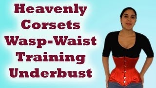 Heavenly Corsets quotWaspWaistquot Training Underbust Review  Lucys Corsetry [upl. by Oinigih699]