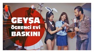 Geyşa Öğrenci Evi Baskını 🇯🇵  Hayrettin [upl. by Clothilde]