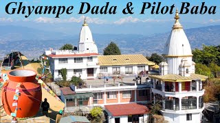 Ghyampe Dada  Pilot Baba  Ranikot  View Point Of Bhaktapur  Ranjo [upl. by Teddi]