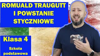 Klasa 4 Romuald Traugutt i powstanie styczniowe [upl. by Prentice30]