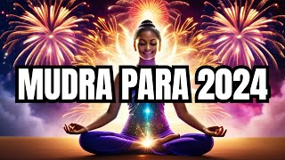 MUDRA PODEROSO PARA RECIBIR EL AÑO NUEVO 2024 [upl. by Einalem]