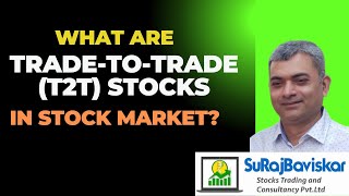 What are TradetoTrade Stocks in Stock Market  T2T Stocks  T2T Segment t2t stockmarket [upl. by Auqinehs840]