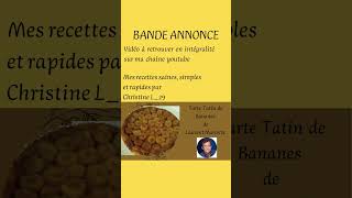 Bande annonce  69  Tarte Tatin de bananes de Laurent Mariotte [upl. by Peursem127]