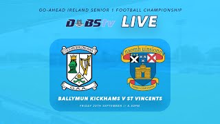 Go Ahead Ireland Dublin SFC 1  Ballymun Kickhams v St Vincents [upl. by Amsirp271]