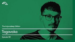 The Anjunadeep Edition 381 with Tagavaka [upl. by Larsen]