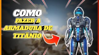 🔴 SURVIVAL AND RISE COMO FAZER A ARMADURA DE TITÂNIO [upl. by Yarised201]