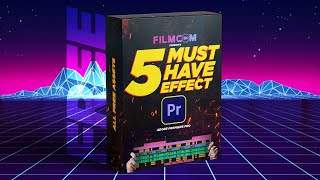 Premiere Pro Effects  Top 5 Must Have  Free Transitions  Luts  Sound Effect  MOGRT and more [upl. by Guise]