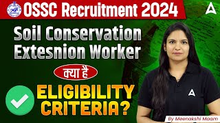 OSSC SCEW Eligibility Criteria  OSSC SCEW Recruitment 2024  By Meenakshi Mam [upl. by Nagoh]