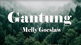 Melly Goeslaw  Gantung Lirik [upl. by Kailey395]