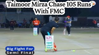 Taimoor Mirza FMC Big chase 105 Runs [upl. by Dlaregztif83]