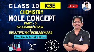 L3  MOLE CONCEPT  AVOGADROS LAW  10 ICSE [upl. by Clarkson]