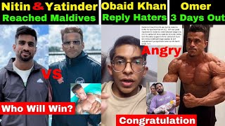 Nitin Chandila VS Yatinder Singh Fight😱Sidhant Jaishwal Help🙏Obaid Khan Angry Reply Omer Bahamed [upl. by Suzetta]