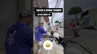 Lavagem ￼ completa😂😂 reels boraborabora videos motoboyessencial memes [upl. by Fredi]