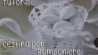 Tutorial bomboniere Cestino Uncinetto Crochet 25 [upl. by Drofnil]