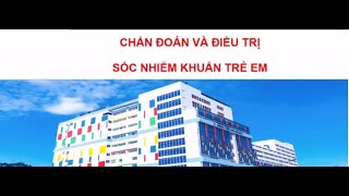 Chẩn đoán và điều trị sốc nhiễm khuẩn trẻ em [upl. by Aerdnahc39]