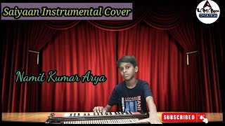 Saiyaan Instrumental Cover song  Kailash Kher  Aakash Desai [upl. by Solotsopa221]