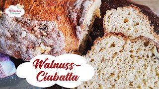 Schnelles Ciabatta Rezept mit Walnüssen  einfach proteinreich und lecker [upl. by Harehs217]