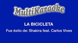 La Bicicleta  Multikaraoke  Fue Éxito de Carlos Vives amp Shakira [upl. by Luing317]