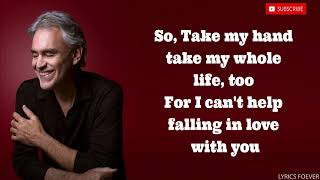 Andrea Bocelli  Cant Help Falling In Love LYRIC VIDEO [upl. by Kannan174]