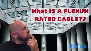 What is a Plenum Rated Cable [upl. by Lua]