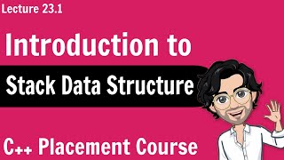 Stack Data Structure  Introduction  C Placement Course  Lecture 231 [upl. by Kimon603]