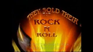 They Sold Their Souls for Rock N Roll Part 2 of 4 [upl. by Zoila]