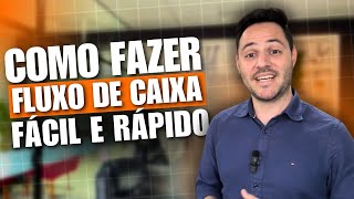 O que é e como fazer um FLUXO DE CAIXA Fácil e Rápido [upl. by Lewej]