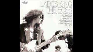 Ladies Sing The Boss  The Songs Of Bruce Springsteen [upl. by Eila]