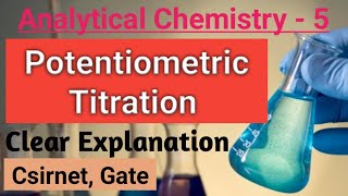 Potentiometric Titration  complete concept Analytical chemistry Part2  csir net  gate exam [upl. by Yllas]