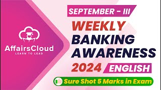 Weekly Banking Awareness  September 2024  3rd Week  Current Affairs  RBI Grade B  Bank PO Exams [upl. by Aiekan342]