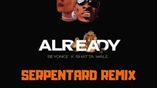 Beyoncé  Already SERPENTARD REMIX [upl. by Tadashi]