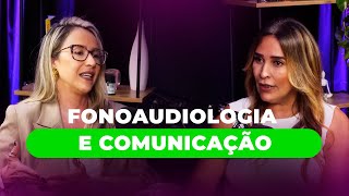 Como Melhorar a Sua Comunicação com a Fonoaudiologia  Tatiana Leal [upl. by Esil]