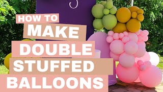 How To Make DoubleStuffed Balloons Easy Tutorial [upl. by Nai856]