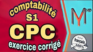 comptabilité générale S1 CPC exercice amp corrigé [upl. by Safir]