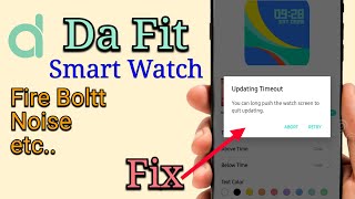 Fix Updating Timeout You Can Long Push The Watch Screen To Quit Updating Noise Fire Boltt [upl. by Rases]