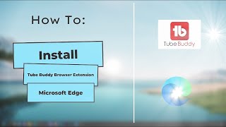 Boost Your YouTube Productivity with Tubebuddy Extension on Microsoft Edge  Easy Tutorial [upl. by Slein]