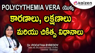 FACTS About Polycythemia Vera Causes Symptoms and Treatments Options  DrByreddy Poojitha Kaizen [upl. by Sayer660]