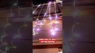 Major Ram ke Ghar Lighting shorts diwali diwalispecial diwalidecoration [upl. by Zeba]