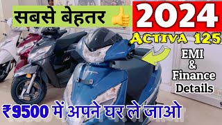 Honda Activa 125 New Model 2024  Finance amp EMI  Detailed Review [upl. by Idnor]