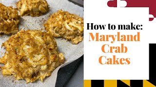 How to Make Maryland Crab Cakes [upl. by Lacagnia]