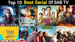 Top 10 Best Serial of Sab TV  Most popular Tv shows tellyvideos [upl. by Paugh285]