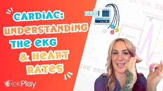 RekPlay  Cardiac  Lesson 28  Understanding the EKG and Heart Rates [upl. by Opiuuk311]