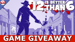 12 is Better Than 6 Gameplay amp GIVEAWAY PCSTEAM ENDED [upl. by Morgun536]