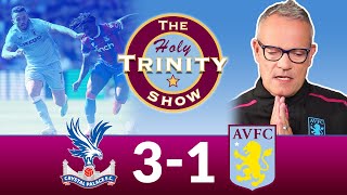 EPL  Crystal Palace vs Aston Villa  The Holy Trinity Show  Episode 66 [upl. by Soisanahta]